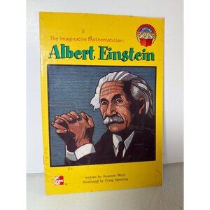 The Imaginative Mathematician: Albert Einstein By Suzanne Weyn Illustrated By Cr